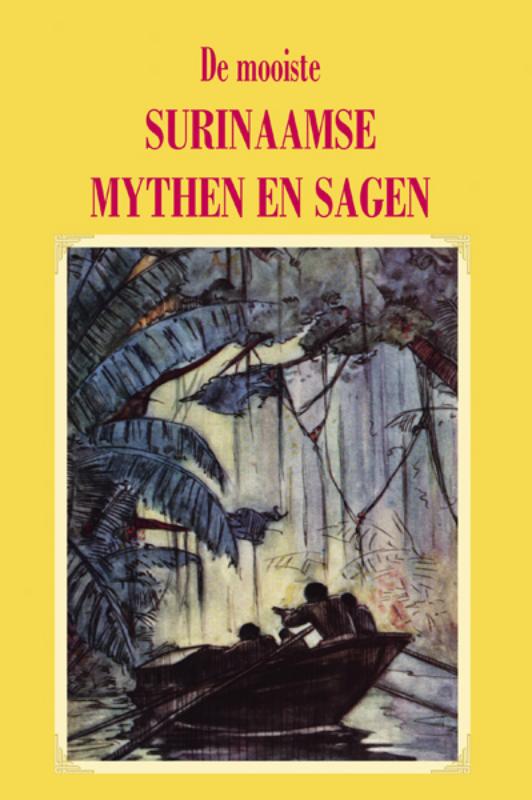 Omslag van De mooiste Surinaamse mythen en sagen