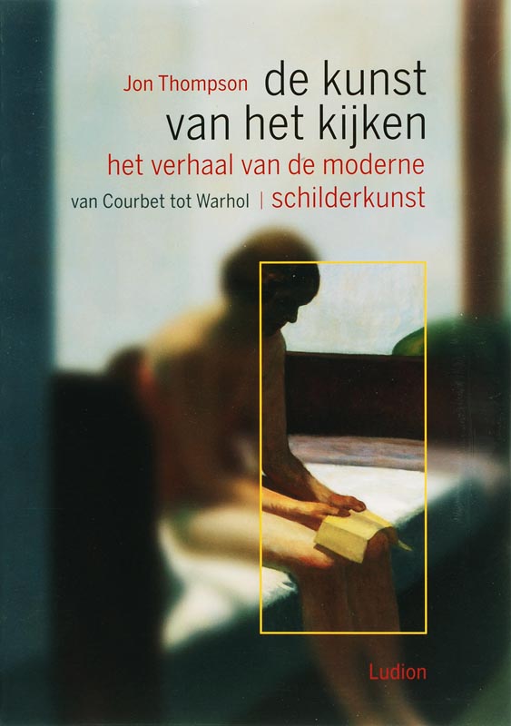 Omslag van Het verhaal van de moderne schilderkunst van Courbet tot Warhol