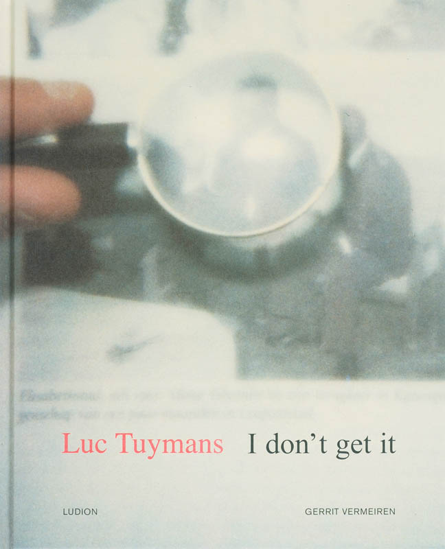 Omslag van Luc Tuijmans I don' t get it'