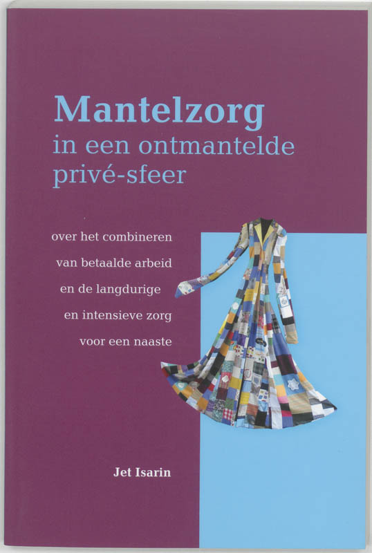 Omslag van Mantelzorg in een ontmantelde prive-sfeer