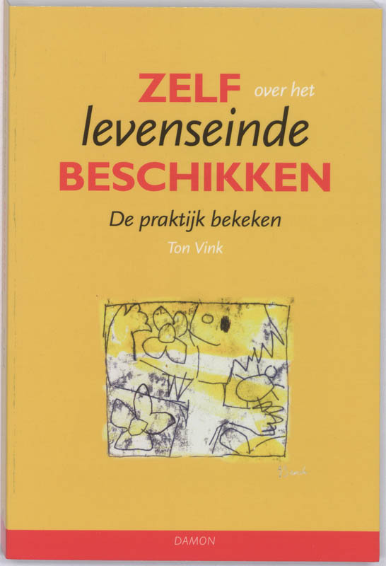 Omslag van Zelf over het Levenseinde beschikken
