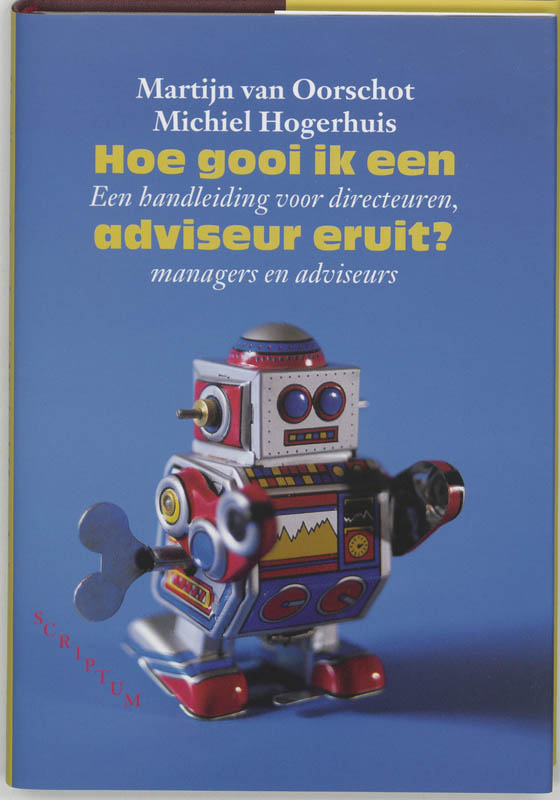 Omslag van Hoe gooi ik een adviseur eruit
