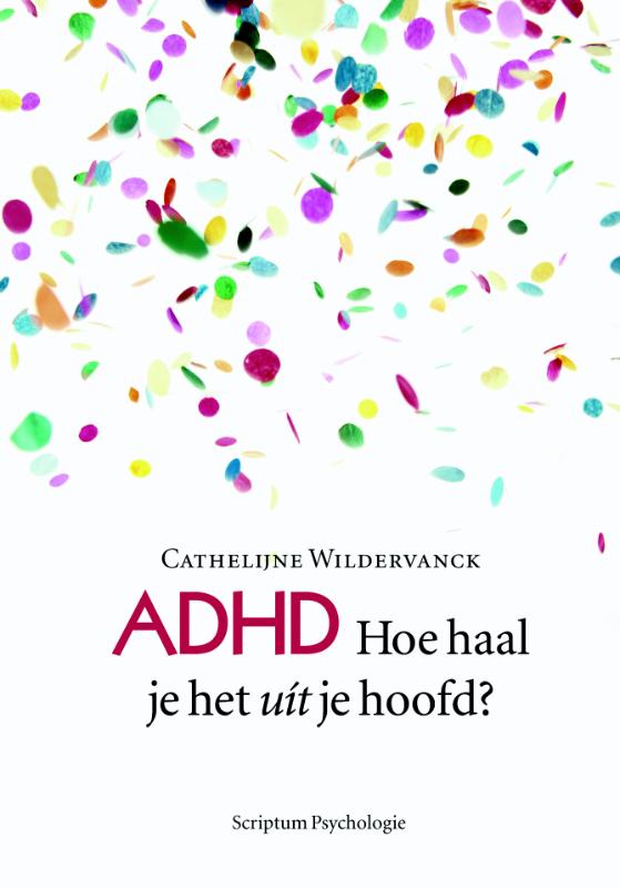 Omslag van ADHD hoe haal je het uit je hoofd