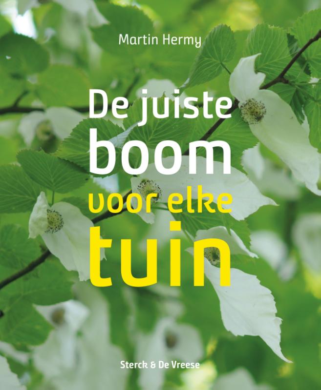 Omslag van De juiste boom voor elke tuin