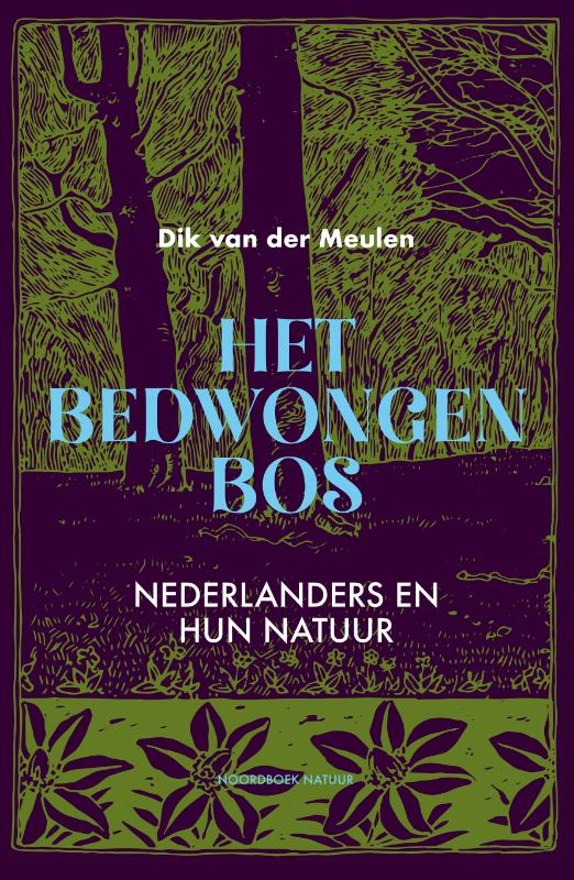Omslag van Het bedwongen bos
