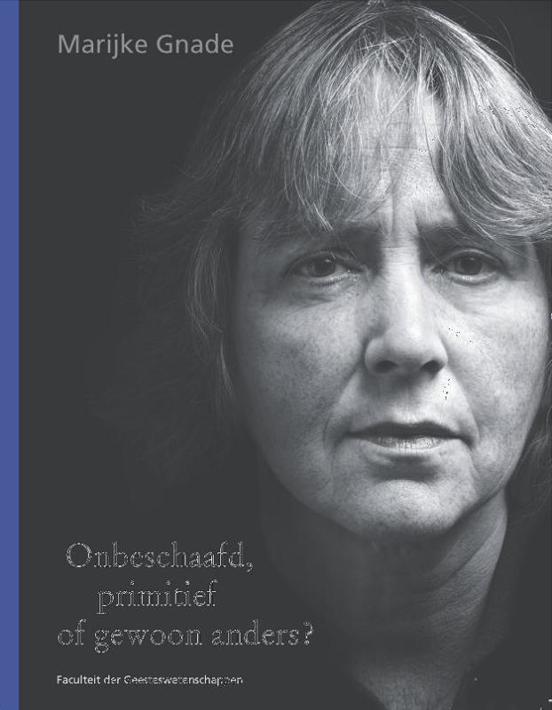 Omslag van Onbeschaafd, primitief of gewoon anders?