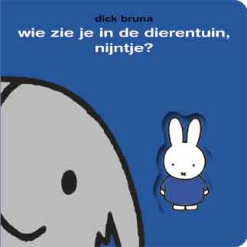 Omslag van wie zie je in de dierentuin, Nijntje?