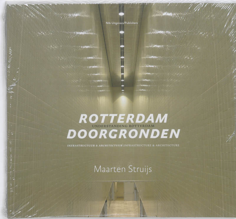 Omslag van Rotterdam doorgronden = Understanding Rotterdam