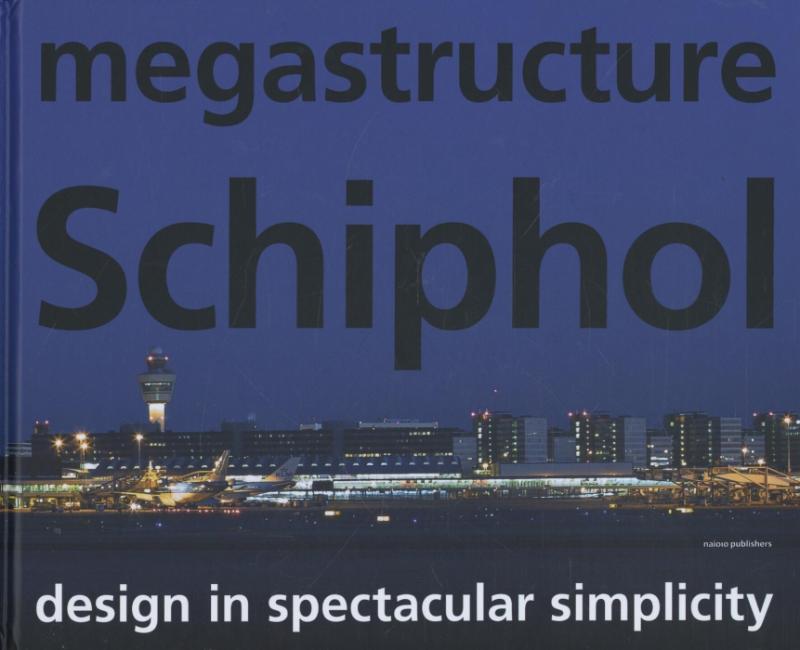 Omslag van Megastructure Schiphol
