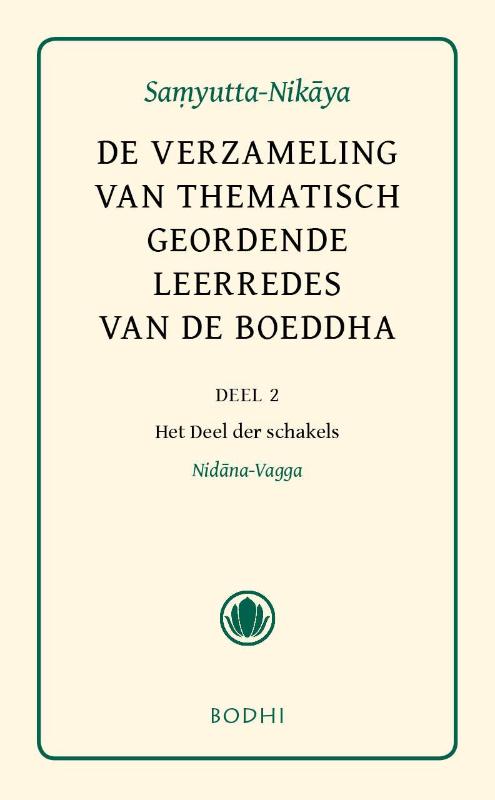Omslag van 2 Het deel der oorzaken (Nidana-Vagga)
