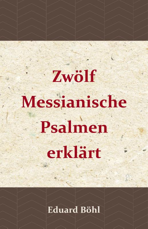 Omslag van Zwölf Messianische Psalmen erklärt