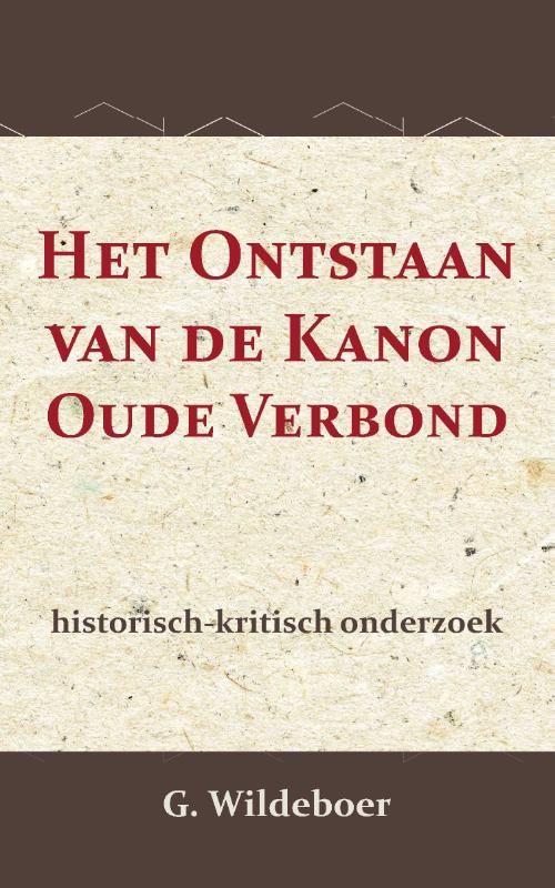 Omslag van Het Ontstaan van de Kanon des Ouden Verbonds