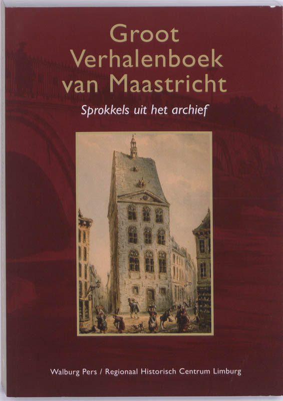 Omslag van Groot Verhalenboek van Maastricht
