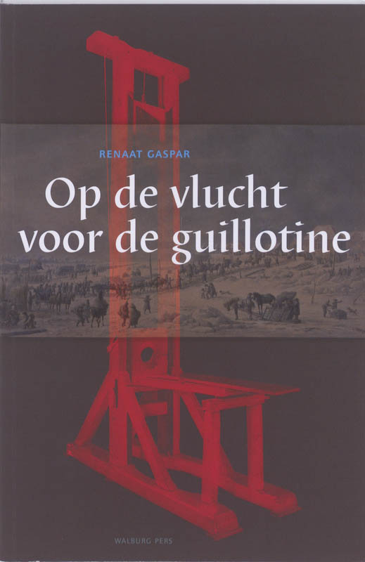 Omslag van Op de vlucht voor de guillotine