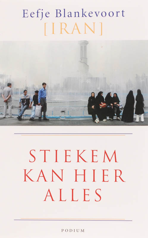 Omslag van Stiekem kan hier alles (Iran)