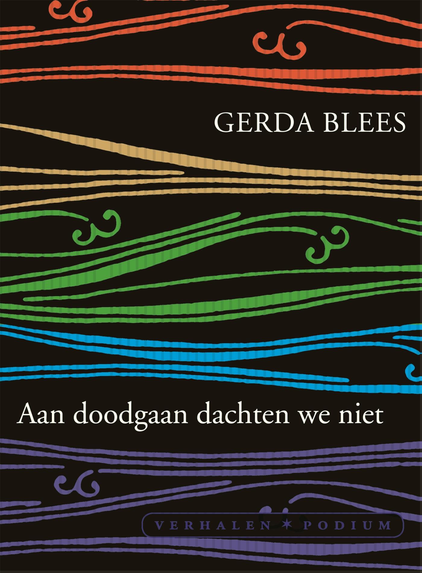 Omslag van Aan doodgaan dachten we niet