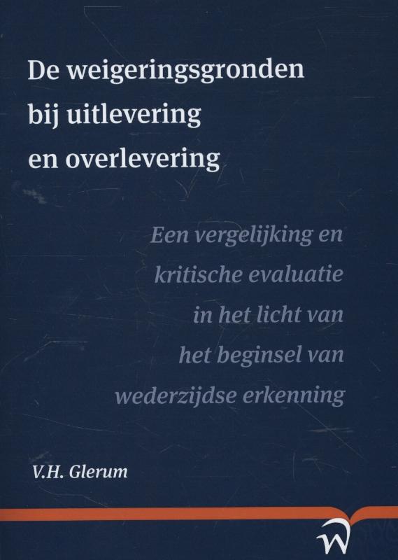 Omslag van De weigeringsgronden bij uitlevering en overlevering