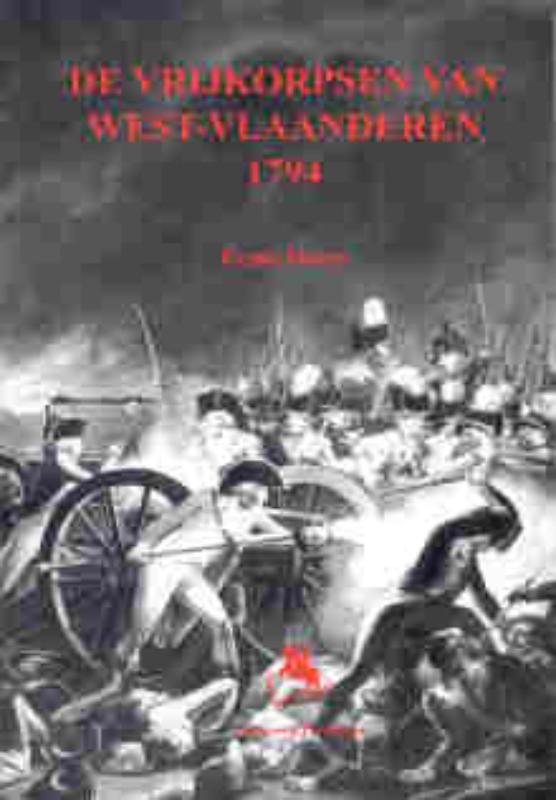 Omslag van De vrijkorpsen van West-Vlaanderen 1794
