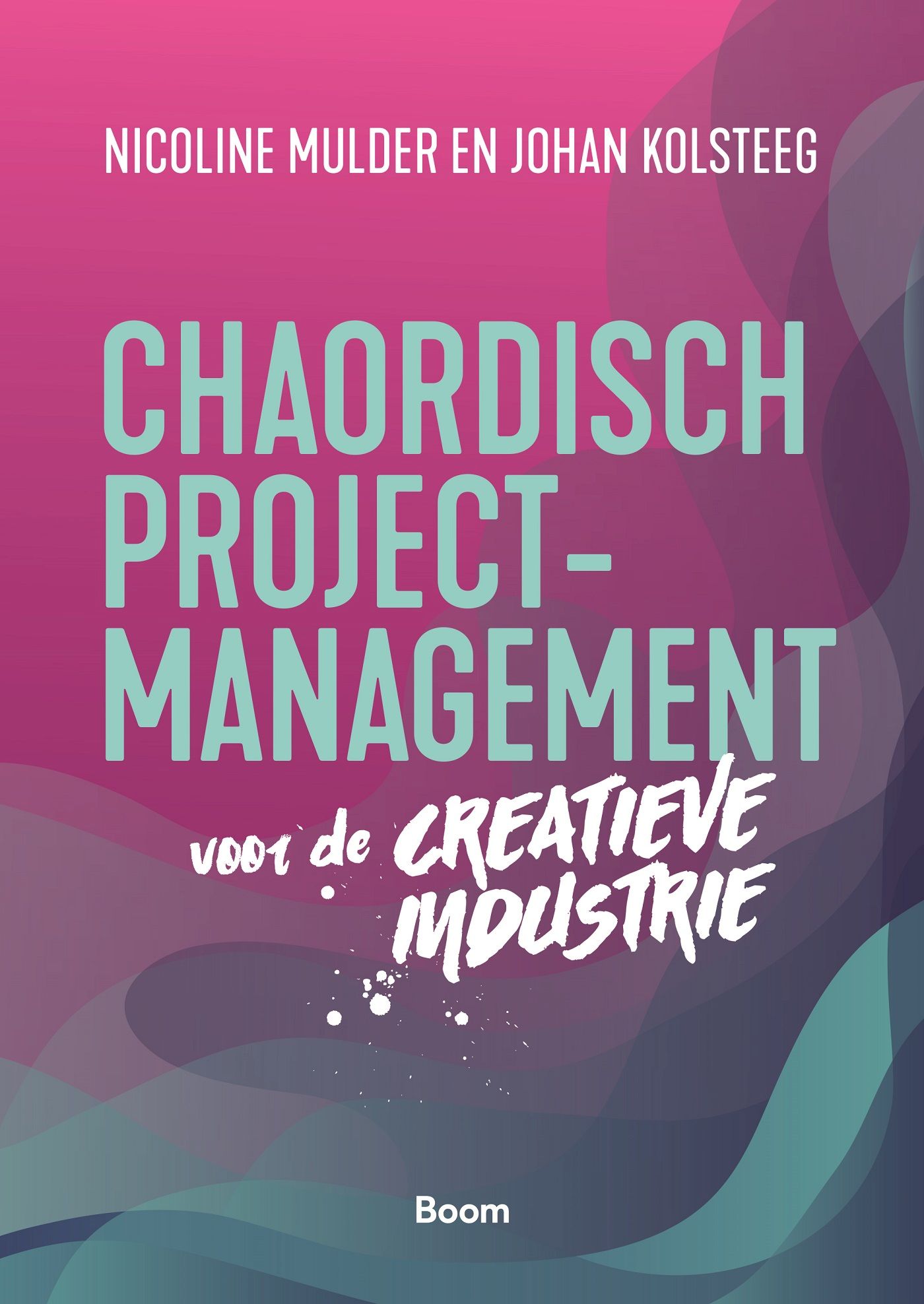 Omslag van Chaordisch projectmanagement voor de creatieve industrie