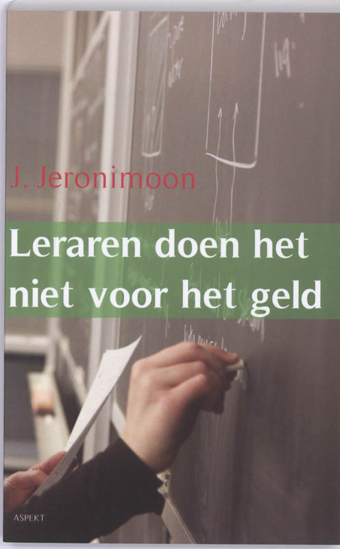 Omslag van Leraren doen het niet voor het geld