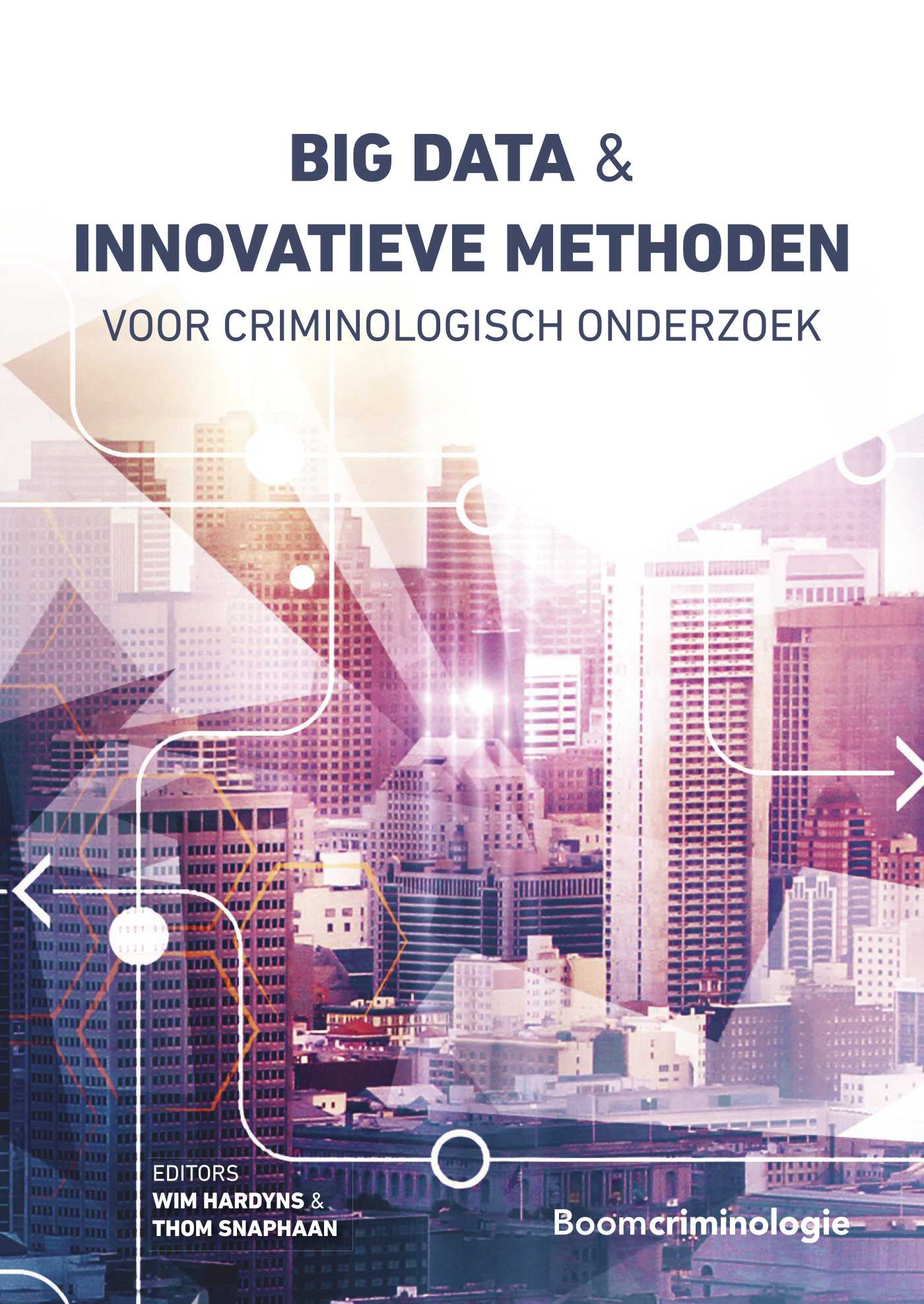 Omslag van Big data en innovatieve methoden voor criminologisch onderzoek