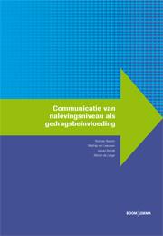 Omslag van Communicatie van nalevingsniveau als gedragsbeinvloeding