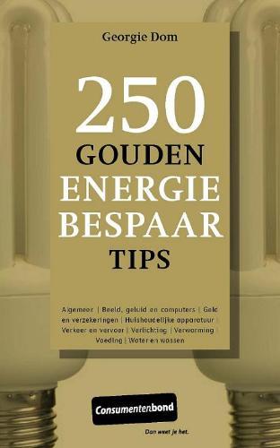 Omslag van 250 Gouden Energiebespaartips