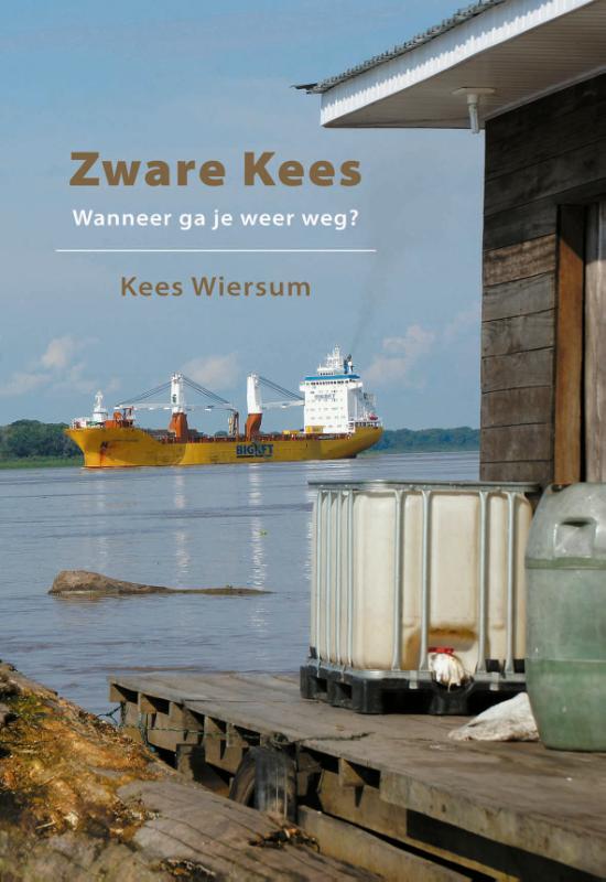 Omslag van Zware Kees - wanneer ga je weer weg?