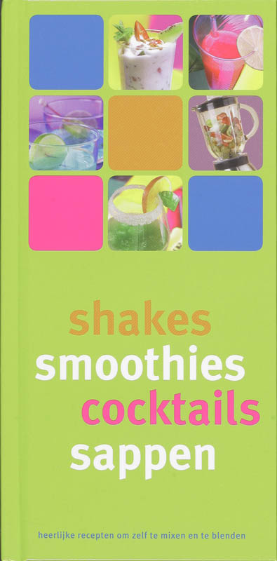 Omslag van Shakes, smoothies, cocktails, sappen