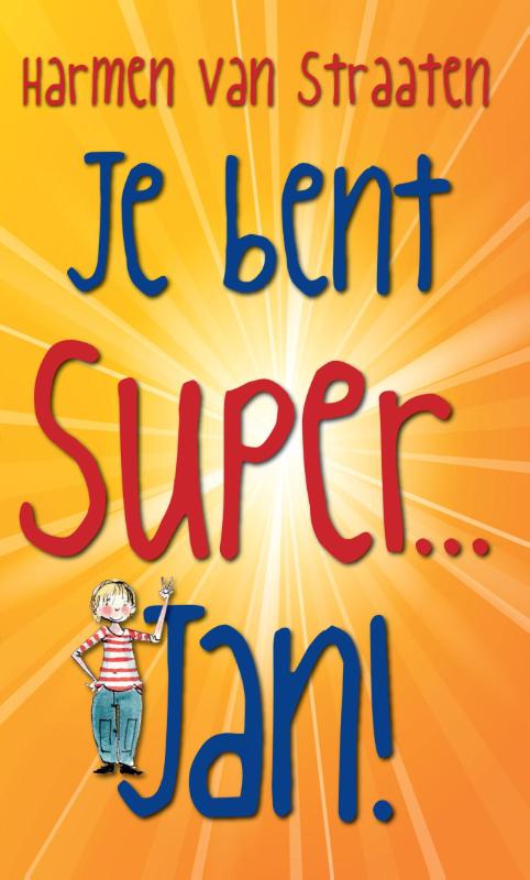 Omslag van Je bent super Jan!