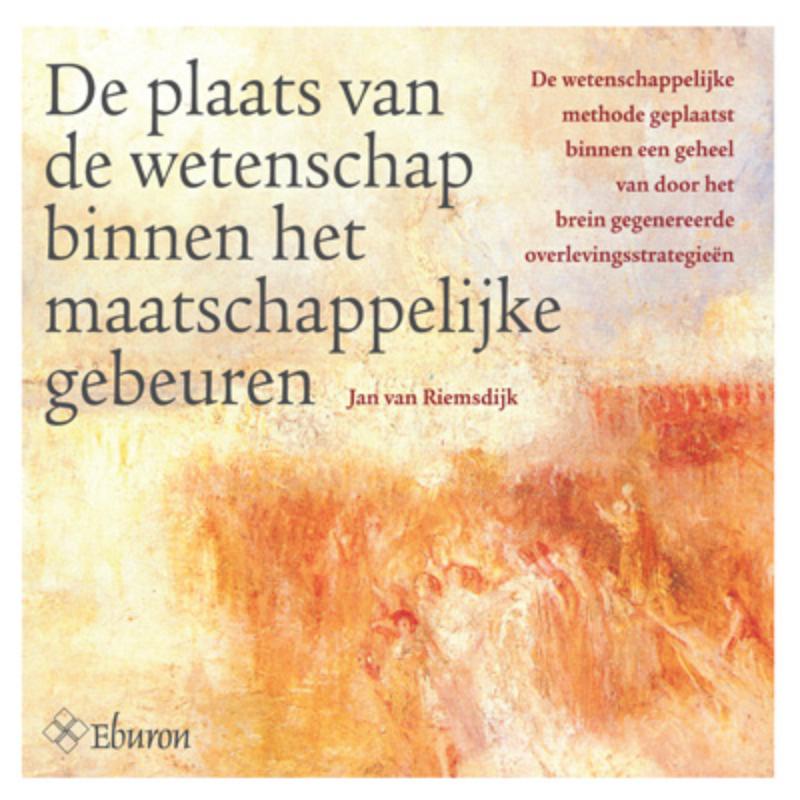 Omslag van De plaats van de wetenschap binnen het maatschappelijke gebeuren