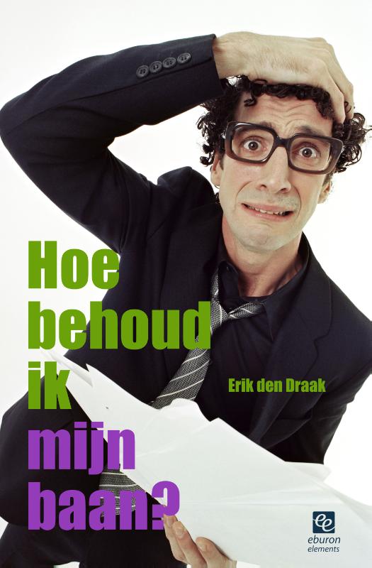 Omslag van Hoe behoud ik mijn baan?