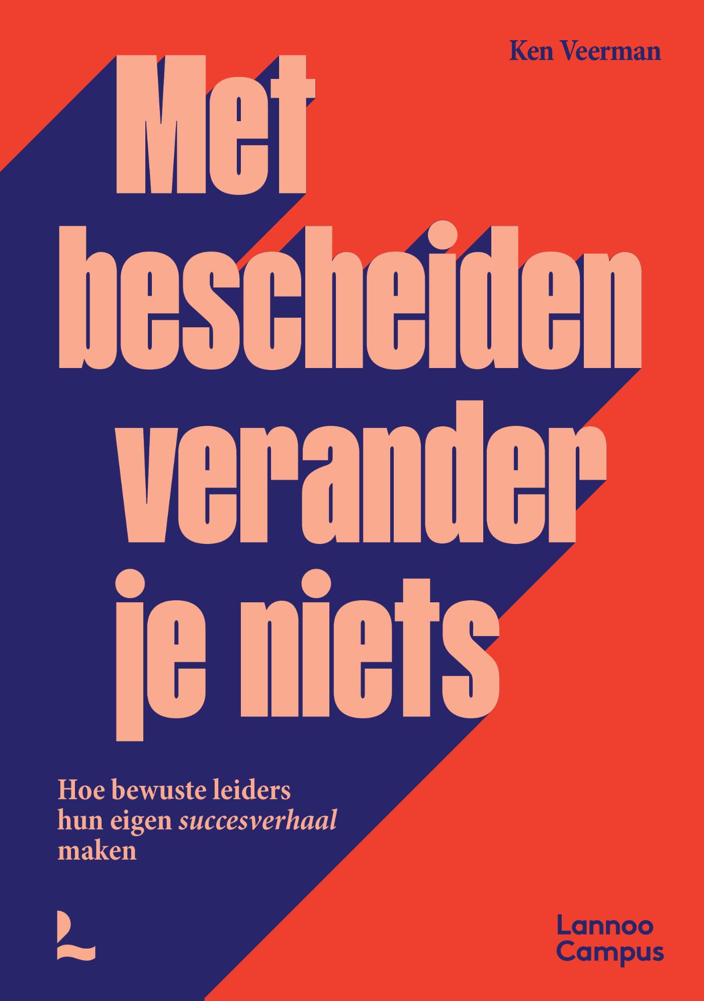 Omslag van Met bescheiden verander je niets