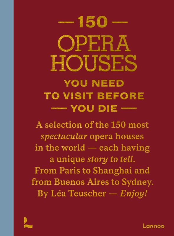 Omslag van Opera Houses You Need to Visit Before You Die