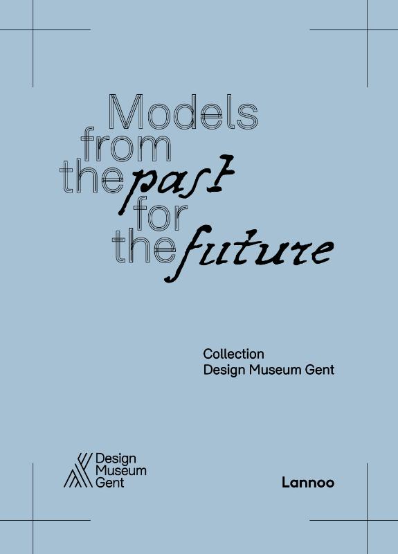 Omslag van Models from the Past for the Future