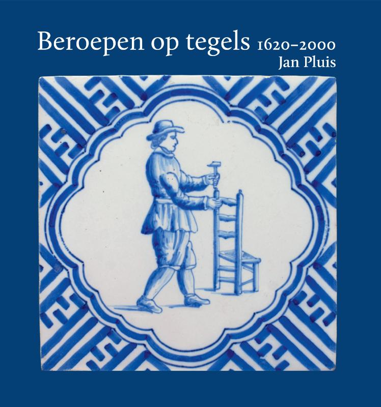 Omslag van Beroepen op tegels 1620-2000