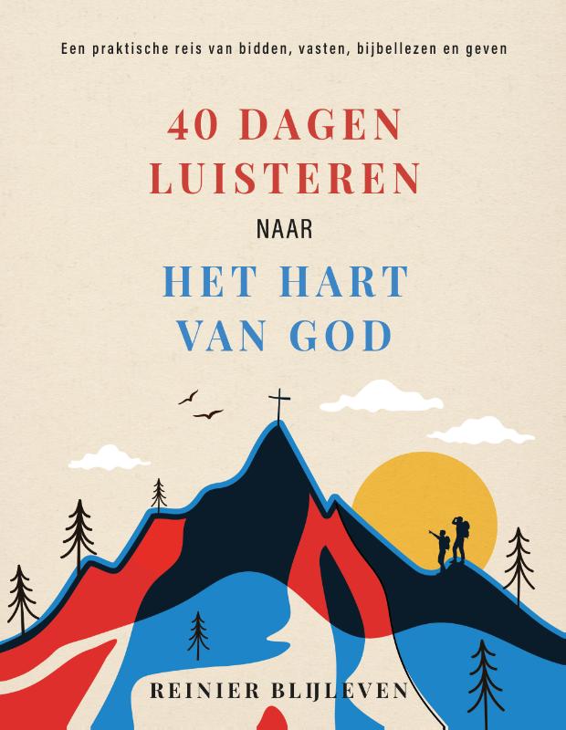 Omslag van 40 Dagen luisteren naar het hart van God