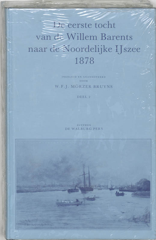 Omslag van De eerste tocht van de Willem Barents naar de Noordelijke IJszee (set)
