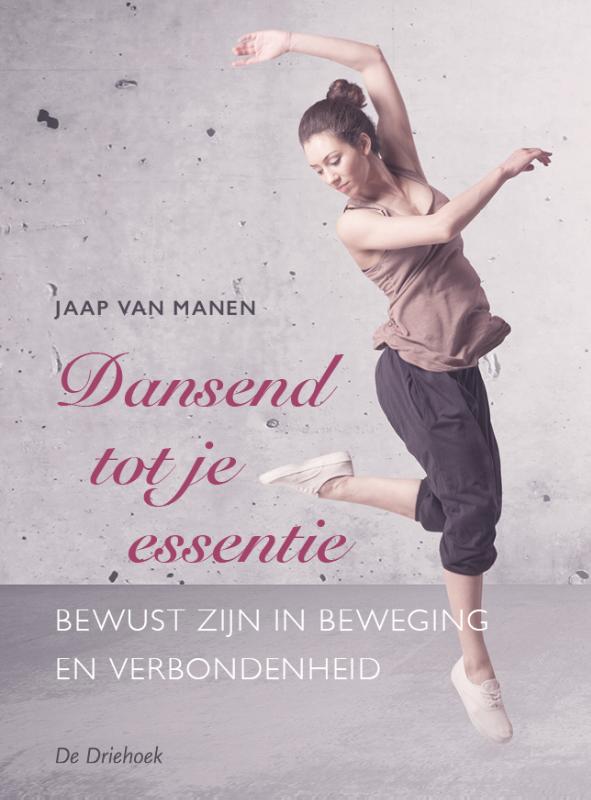Omslag van Dansend tot je essentie