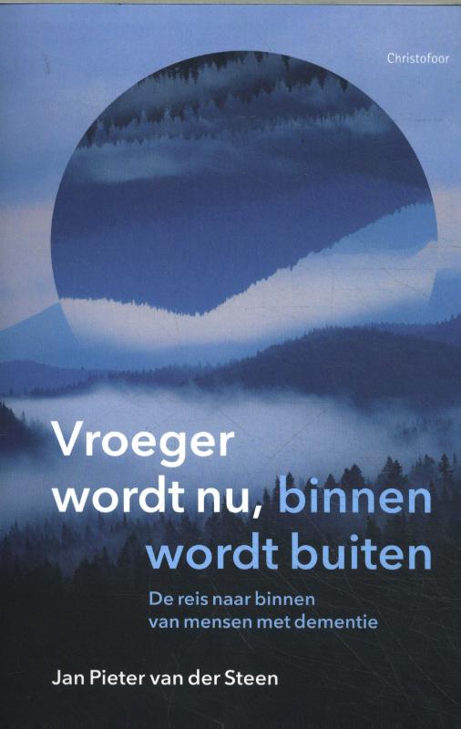 Omslag van Vroeger wordt nu, binnen wordt buiten