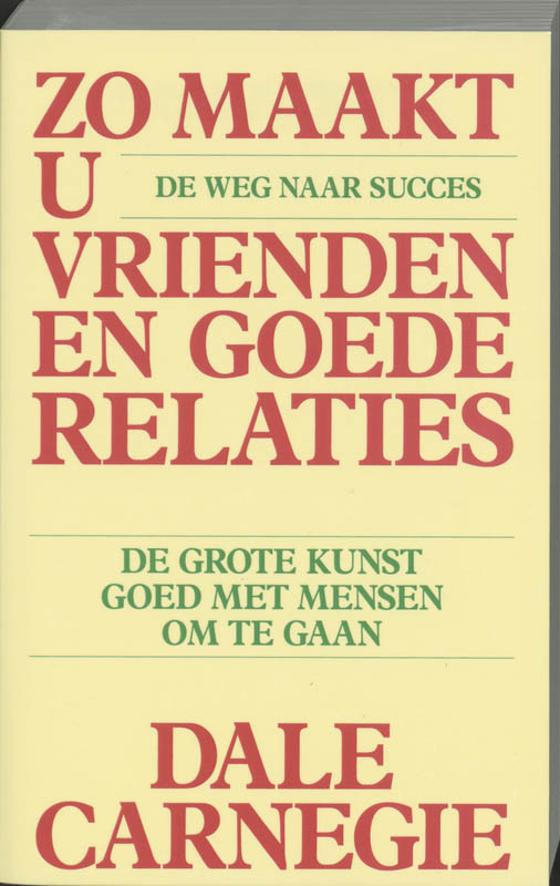 Omslag van Zo maakt u vrienden en goede relaties