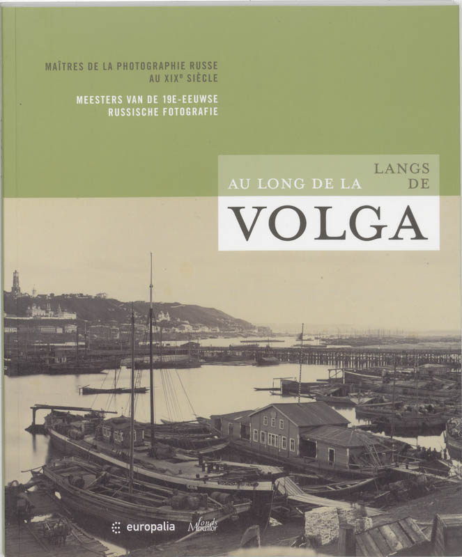 Omslag van Langs de Volga / Au long de la Volga