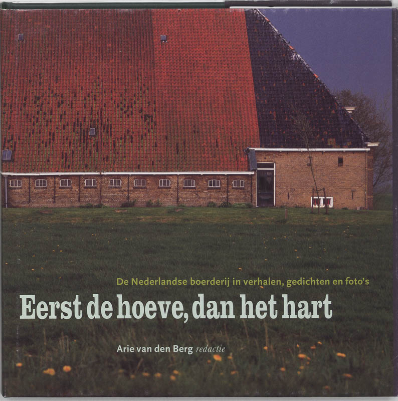 Omslag van Eerst de hoeve, dan het hart