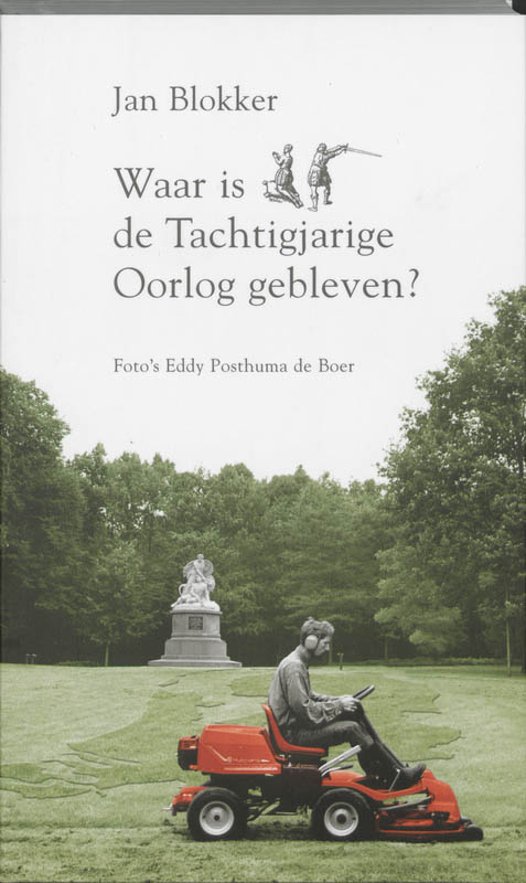 Omslag van Waar is de Tachtigjarige Oorlog gebleven?