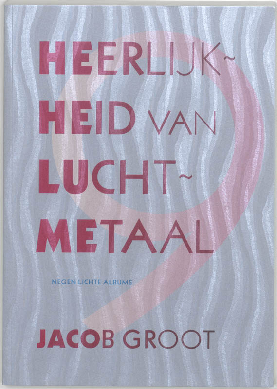 Omslag van Heerlijkheid van luchtmetaal