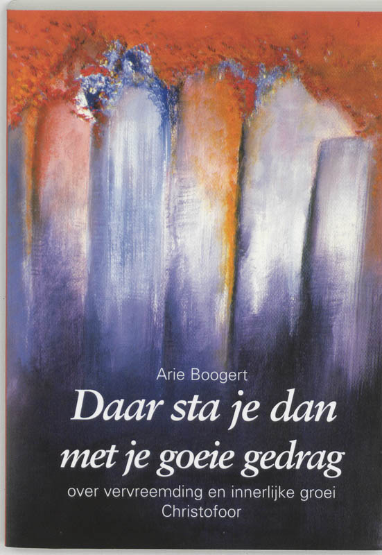 Omslag van Daar sta je dan met je goeie gedrag