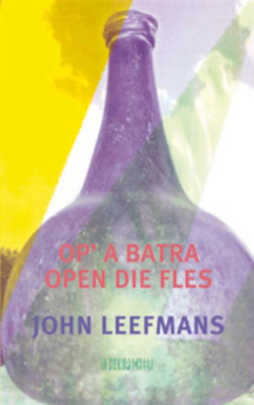 Omslag van Op' a batra = Open die fles