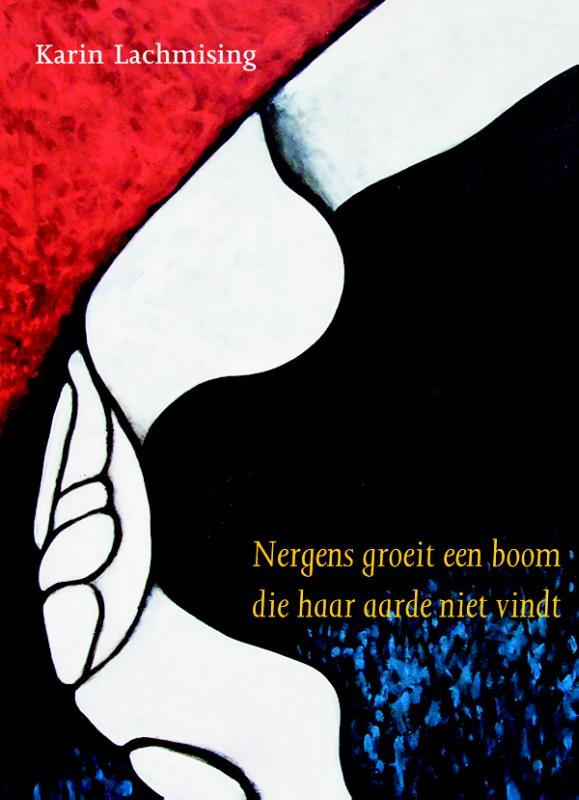 Omslag van Nergens groeit een boom die haar aarde niet vindt