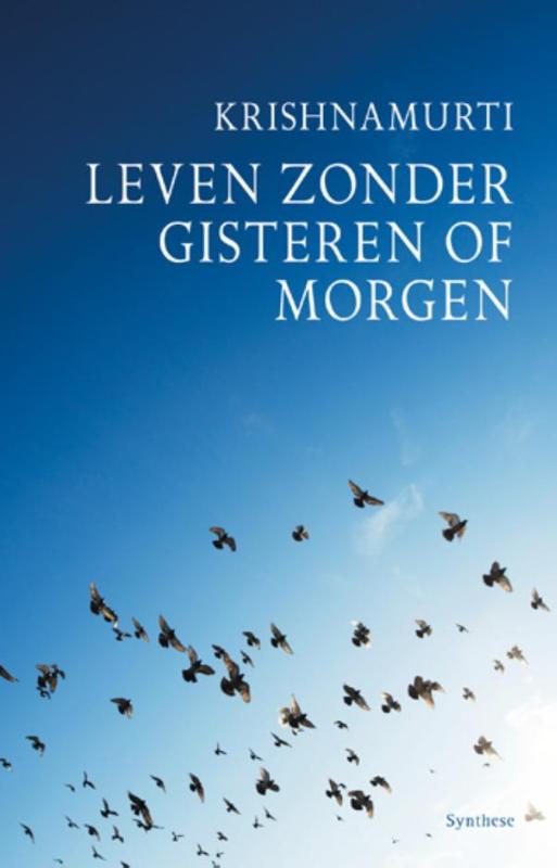 Omslag van Leven zonder gisteren of morgen