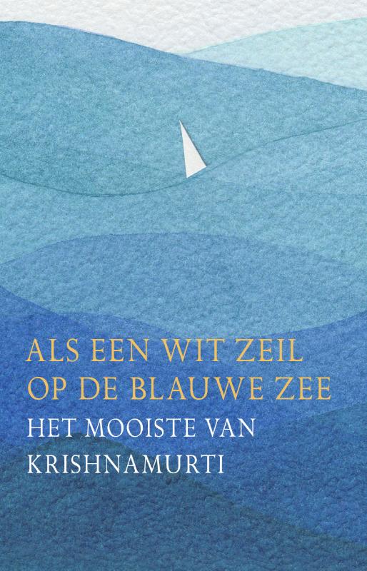 Omslag van Als een wit zeil op de blauwe zee
